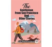 The Gentleman From San Francisco And Other Stories - Ivan Alekseevich Bunin - Double 9 Books - Livre en Anglais - Paperback Ivan Alekseevich BuninIvan Alekseevich Bunin (Auteur)