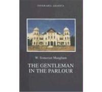 The Gentleman in the Parlour W. Somerset Maugham (Auteur)