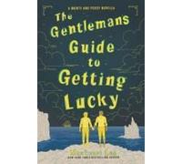 The Gentleman's Guide To Getting Lucky