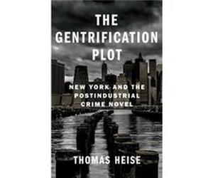 The Gentrification Plot - Thomas Heise - Columbia University Press - Livre en Anglais - Hardback Thomas HeiseThomas Heise (Auteur)