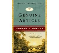 The Genuine Article: A Historian Looks At Early America