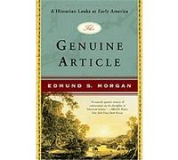 The Genuine Article Edmund S. Morgan (Auteur)