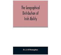 The Geographical Distribution Of Irish Ability