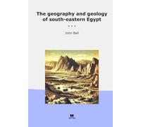 The geography and geology of south-eastern Egypt