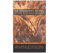 The Geography Of Hell In The Teaching Of Jesus