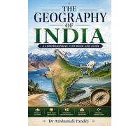 The Geography of India: A Comprehensive Text Book and Guide