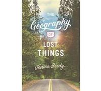 The Geography of Lost Things by Jessica Brody Jessica Brody (Auteur)