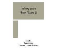 The Geography Of Strabo (Volume V)