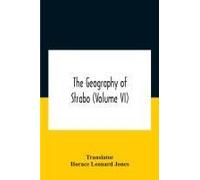 The Geography Of Strabo (Volume Vi)