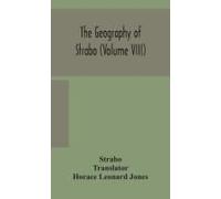 The Geography Of Strabo (Volume Viii)
