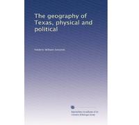 The geography of Texas physical and political