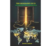 THE GEOGRAPHY OF US: From Ouidah to Harlem-Journeys to Reclaim Black Identity