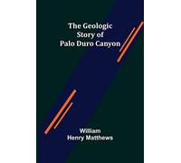 The Geologic Story Of Palo Duro Canyon