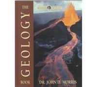 The Geology Book, Wonders of Creation Series John David Morris (Auteur)