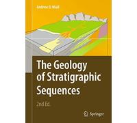 The Geology of Stratigraphic Sequences
