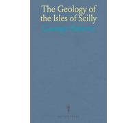 The Geology of the Isles of Scilly