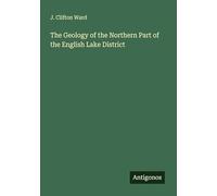 The Geology of the Northern Part of the English Lake District