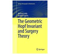 The Geometric Hopf Invariant And Surgery Theory