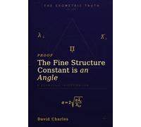 The Geometric Truth: Proof the Fine Structure Constant is an Angle