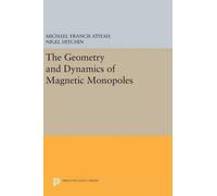 The Geometry And Dynamics Of Magnetic Monopoles