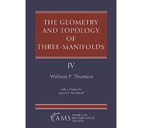 The Geometry and Topology of Three-Manifolds: With a Preface by Steven P. Kerckhoff