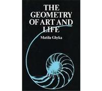 The Geometry of Art and Life Matila Costiescu Ghyka (Auteur)