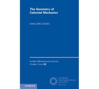 The Geometry Of Celestial Mechanics
