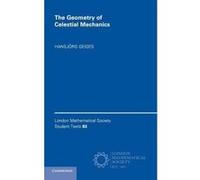 The Geometry of Celestial Mechanics - [Version Originale] Hansjorg Geiges (Auteur)