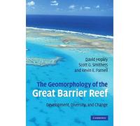 The Geomorphology Of The Great Barrier Reef