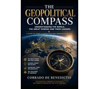 THE GEOPOLITICAL COMPASS: The World Seems to Have Gone Mad