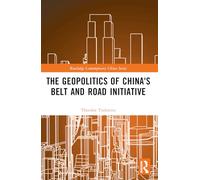 The Geopolitics of China's Belt and Road Initiative
