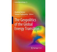 The Geopolitics Of The Global Energy Transition