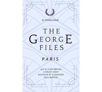 The George Files: Paris: Act VI: Gay British Literary Expat Romance