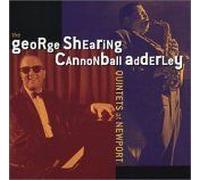 The George Shearing/Cannonball Adderly Quintets At Newport