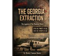 The Georgia Extraction: The Logistics of The Phantom Theory