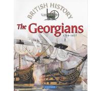 The Georgians: 1714-1837