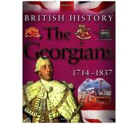 The Georgians 1714-1837