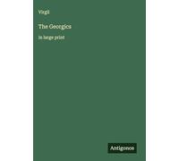 The Georgics: in large print