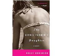 The Gerbil Farmer's Daughter Holly Robinson (Auteur)