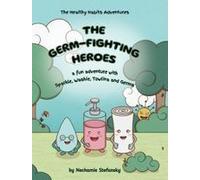 The Germ-Fighting Heroes