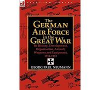 The German Air Force In The Great War