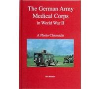 The German Army Medical Corps in World War II