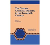 The German Chemical Industry In The Twentieth Century