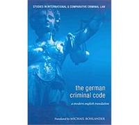 The German Criminal Code, Studies in International and Comparative Criminal Law