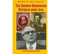 The German Democratic Republic Since 1945