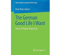 The German Good Life I Want