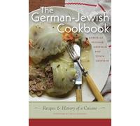 The German-Jewish Cookbook: Recipes and History of a Cuisine