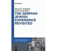 The German-Jewish Experience Revisited