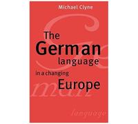 The German Language In A Changing Europe