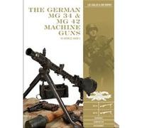 The German MG 34 and MG 42 Machine Guns by Erik DuPont Erik DuPont (Auteur)